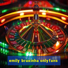 emily bruxinha onlyfans