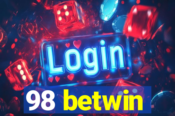 98 betwin