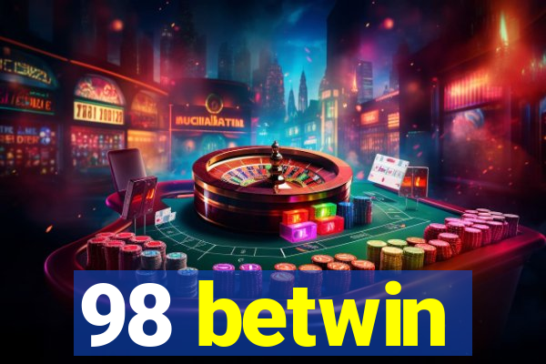 98 betwin