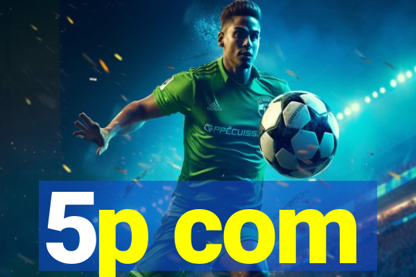 5p com