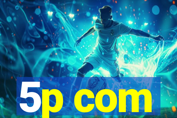 5p com