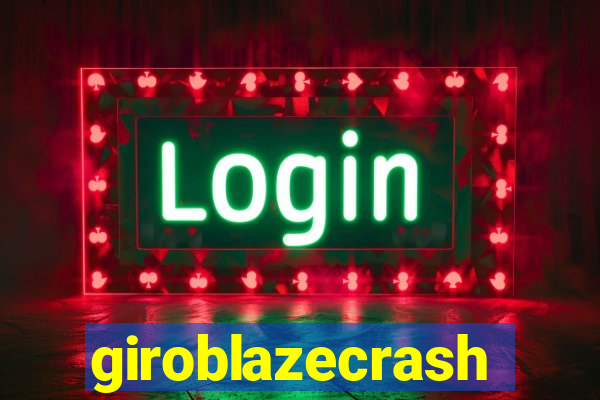 giroblazecrash