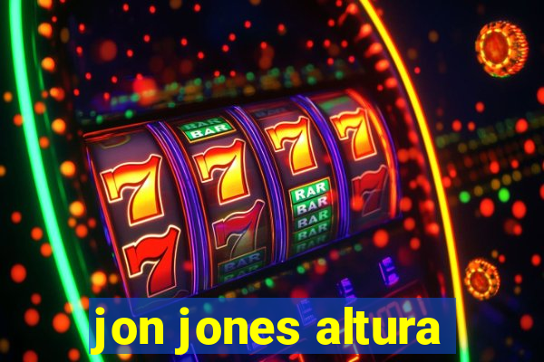 jon jones altura