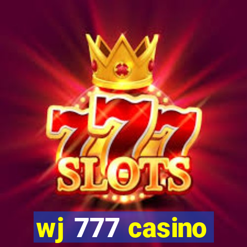 wj 777 casino