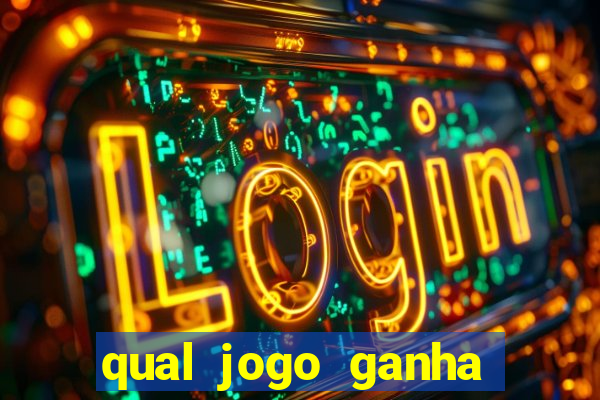 qual jogo ganha dinheiro de verdade sem depositar