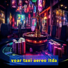voar taxi aereo ltda