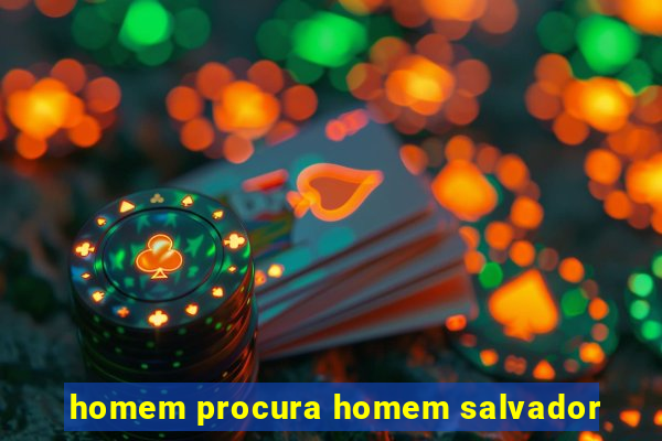 homem procura homem salvador