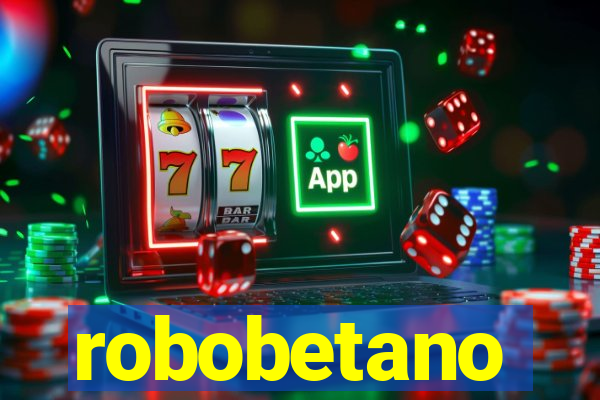 robobetano