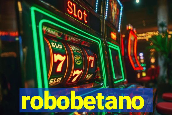 robobetano