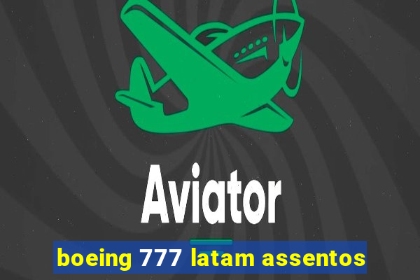 boeing 777 latam assentos
