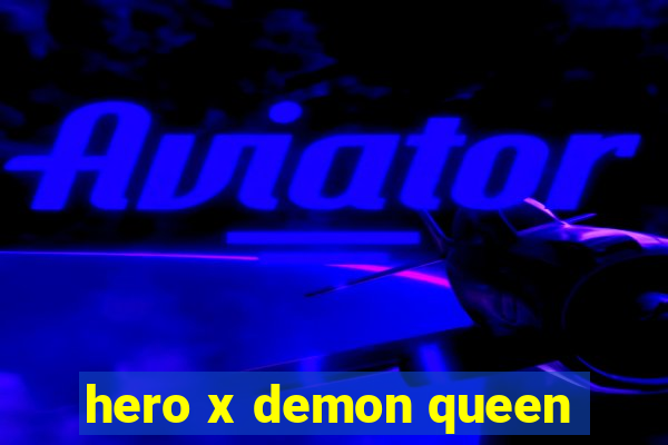 hero x demon queen