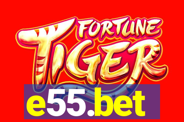 e55.bet