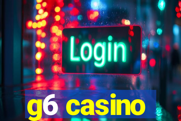g6 casino