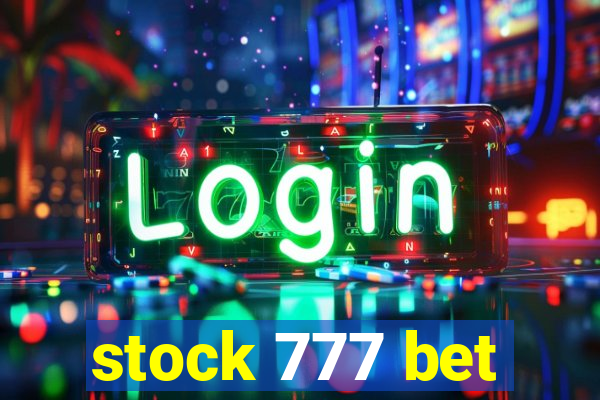 stock 777 bet