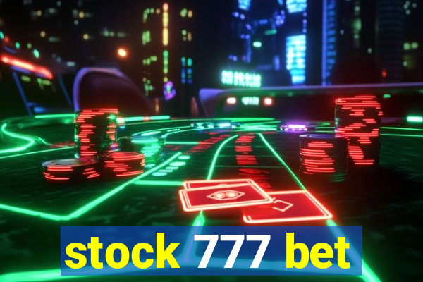 stock 777 bet