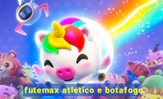 futemax atletico e botafogo