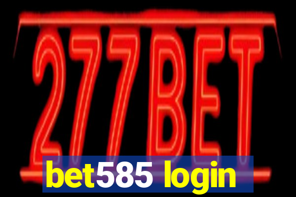 bet585 login