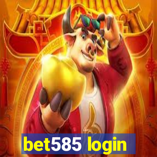 bet585 login