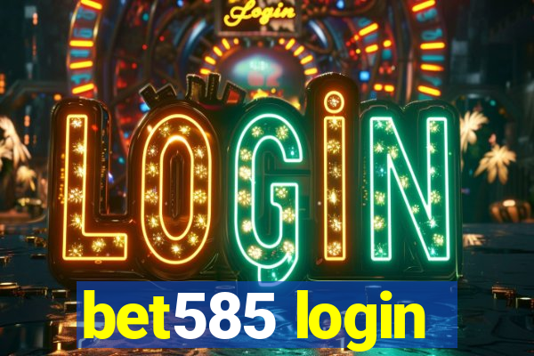 bet585 login
