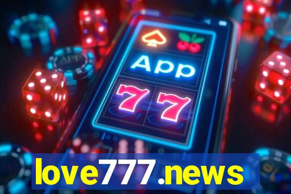 love777.news