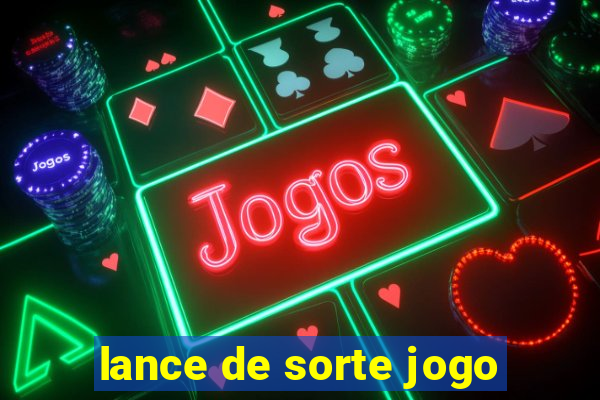 lance de sorte jogo