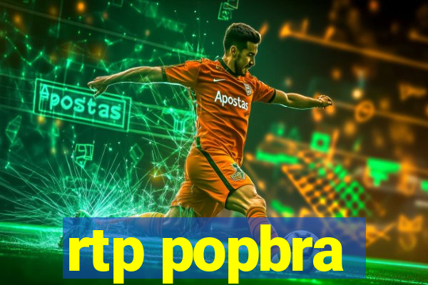 rtp popbra