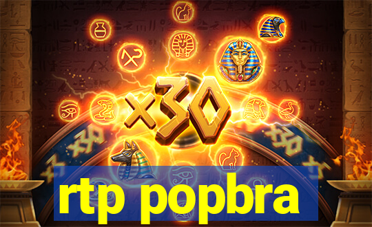 rtp popbra
