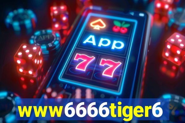 www6666tiger6