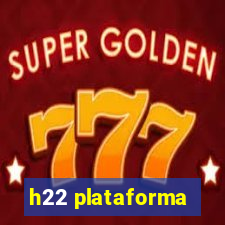 h22 plataforma