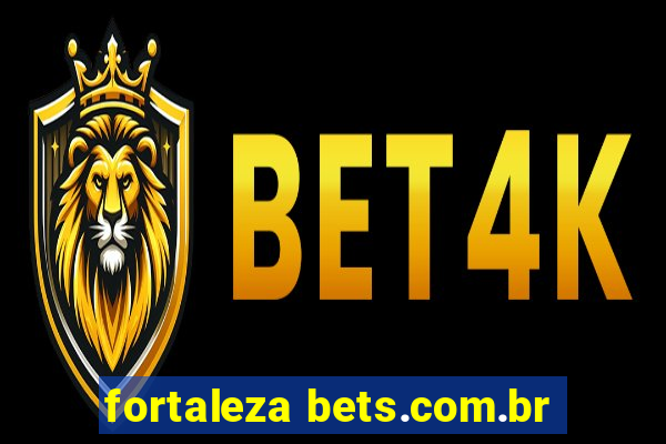 fortaleza bets.com.br