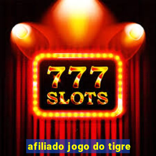 afiliado jogo do tigre
