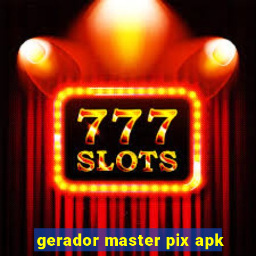 gerador master pix apk