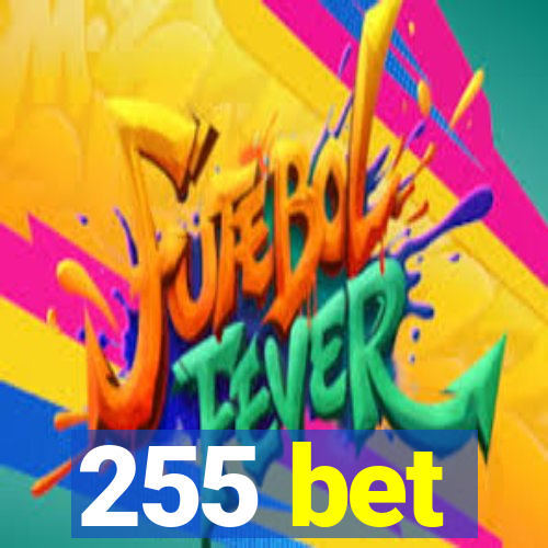 255 bet