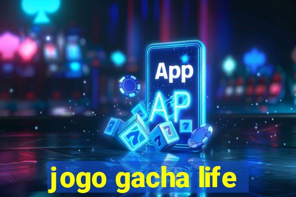 jogo gacha life