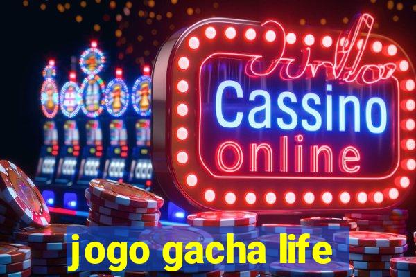jogo gacha life