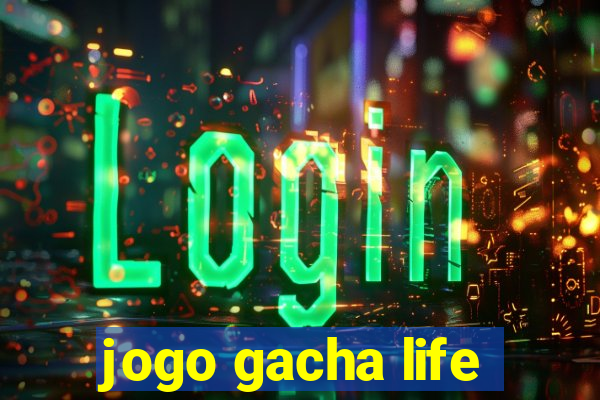 jogo gacha life
