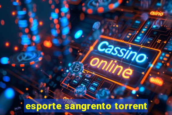 esporte sangrento torrent