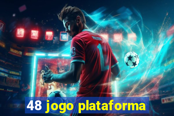 48 jogo plataforma