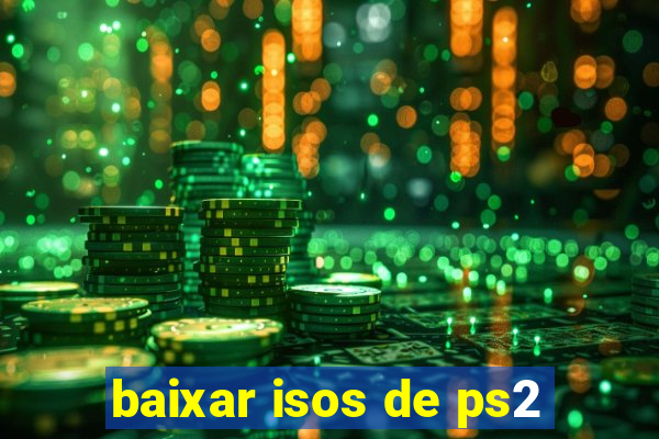 baixar isos de ps2