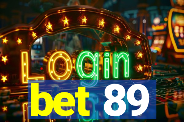bet 89