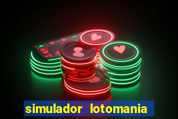 simulador lotomania - lotodicas