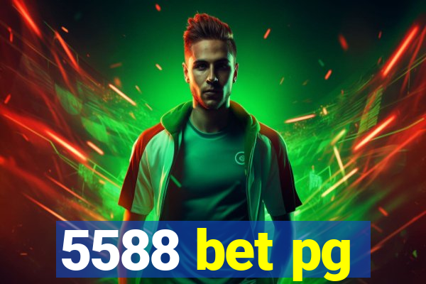 5588 bet pg