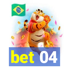 bet 04