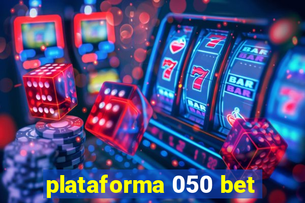 plataforma 050 bet