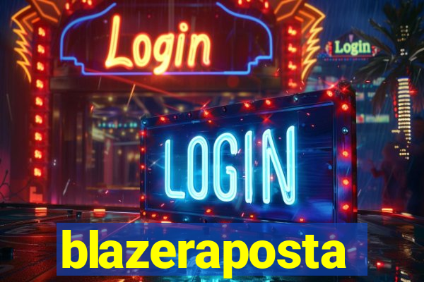 blazeraposta