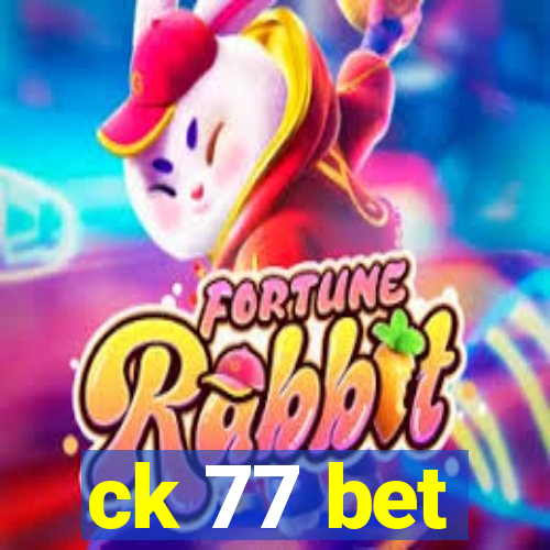 ck 77 bet
