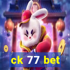 ck 77 bet