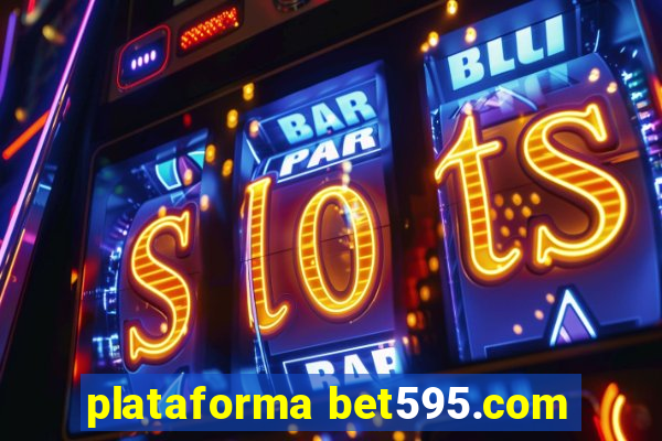 plataforma bet595.com