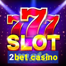 2bet casino