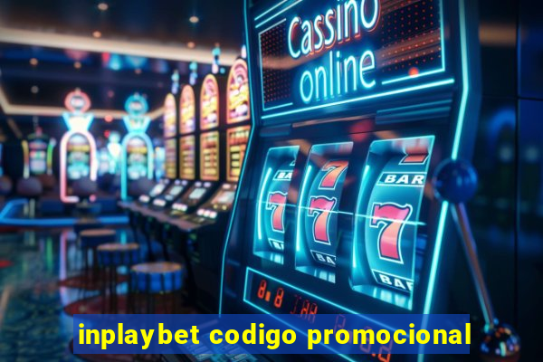 inplaybet codigo promocional